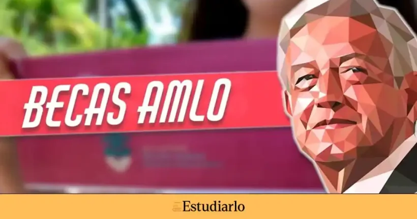 Becas AMLO Fomentando la excelencia académica en México